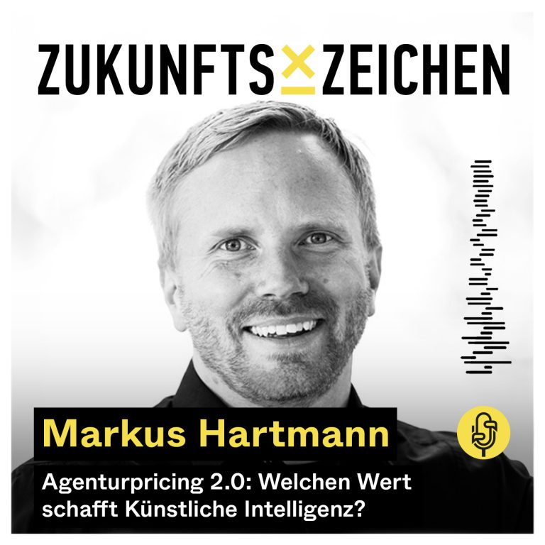 Agenturpricing 2.0: Welchen Wert schafft Künstliche Intelligenz? – Im Gespräch mit Markus Hartmann // ZZPODCAST #37