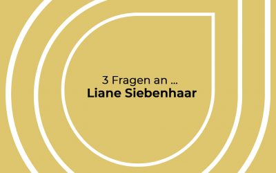 3 Fragen an… Liane Siebenhaar