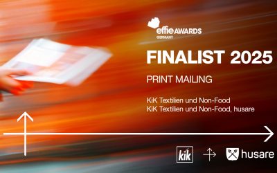 Ideen, die wirken. Kommunikation, die ankommt. EFFIE-Nominierung für husare & KiK.