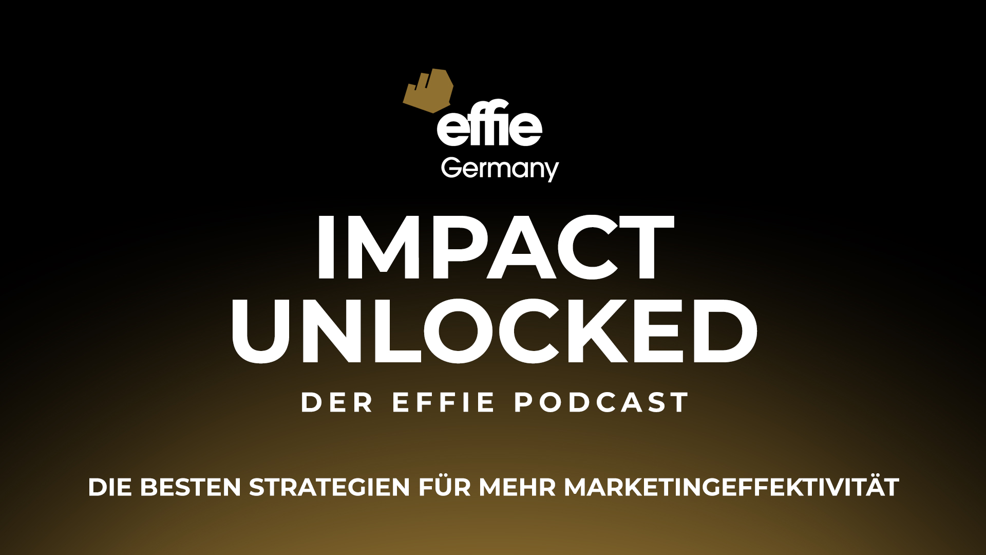 Effie Germany Podcast Impact Unlocked 2025 Pressebild