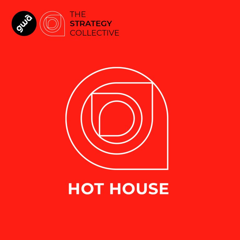 THE STRATEGY COLLECTIVE: HOT HOUSE